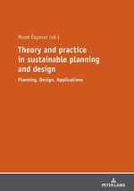 Theory and practice in sustainable planning and design Cover des Buches Theory and practice in sustainable planning and design (ISBN: 9783631817926)