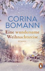 Eine wundersame Weihnachtsreise Cover des Buches Eine wundersame Weihnachtsreise (ISBN: 9783641320362)