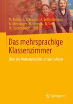Das mehrsprachige Klassenzimmer Cover des Buches Das mehrsprachige Klassenzimmer (ISBN: 9783642343148)