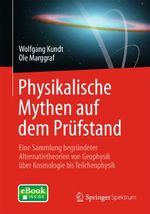Physikalische Mythen auf dem Prüfstand Cover des Buches Physikalische Mythen auf dem Prüfstand (ISBN: 9783642377051)
