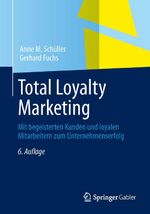 Total Loyalty Marketing Cover des Buches Total Loyalty Marketing (ISBN: 9783658018849)