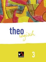 theologisch A / theologisch NRW 3: Für die Jahrgangsstufen 9/10 Cover des Buches theologisch A / theologisch NRW 3: Für die Jahrgangsstufen 9/10 (ISBN: 9783661790596)