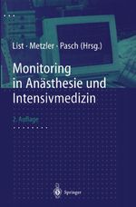 Monitoring in Anästhesie und Intensivmedizin Cover des Buches Monitoring in Anästhesie und Intensivmedizin (ISBN: 9783662125427)