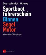 Sportbootführerschein Binnen Segel/Motor Cover des Buches Sportbootführerschein Binnen Segel/Motor (ISBN: 9783667129055)