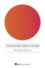 Die letzte Chance Cover des Buches Die letzte Chance (ISBN: 9783688106905)