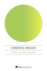 Wolle von den Zäunen Cover des Buches Wolle von den Zäunen (ISBN: 9783688112029)