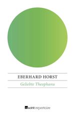 Geliebte Theophanu Cover des Buches Geliebte Theophanu (ISBN: 9783688116942)