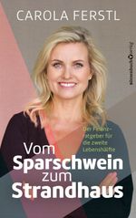 Vom Sparschwein zum Strandhaus Cover des Buches Vom Sparschwein zum Strandhaus (ISBN: 9783689320355)