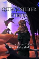 Quecksilberfieber Cover des Buches Quecksilberfieber (ISBN: 9783689340100)