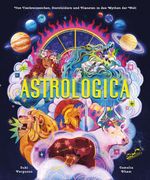 Astrologica Cover des Buches Astrologica (ISBN: 9783690010245)
