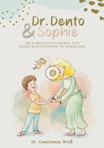 Dr. Dento und Sophie – Dein Dentosophie Kinderjournal Cover des Buches Dr. Dento und Sophie – Dein Dentosophie Kinderjournal (ISBN: 9783690280686)