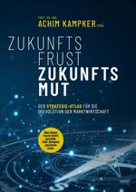 ZUKUNFTSFRUST ZUKUNFTSMUT Cover des Buches ZUKUNFTSFRUST ZUKUNFTSMUT (ISBN: 9783690281102)