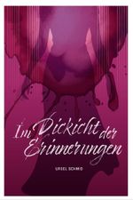 Im Dickicht der Erinnerungen Cover des Buches Im Dickicht der Erinnerungen (ISBN: 9783690284233)