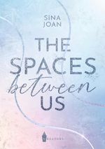 The Spaces Between Us Cover des Buches The Spaces Between Us (ISBN: 9783690284653)