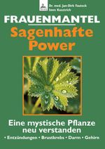 Frauenmantel - Sagenhafte Power Cover des Buches Frauenmantel - Sagenhafte Power (ISBN: 9783690286541)