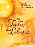 Im Tanz des Lebens Cover des Buches Im Tanz des Lebens (ISBN: 9783690287463)