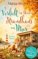 Verliebt im kleinen Strandhaus am Meer: Ein Ostseeroman Cover des Buches Verliebt im kleinen Strandhaus am Meer: Ein Ostseeroman (ISBN: 9783690288538)