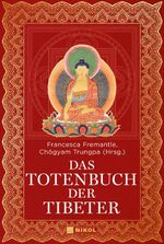 Das Totenbuch der Tibeter Cover des Buches Das Totenbuch der Tibeter (ISBN: 9783690430746)