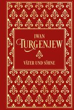 Iwan Turgenjew: Väter und Söhne Cover des Buches Iwan Turgenjew: Väter und Söhne (ISBN: 9783690430852)