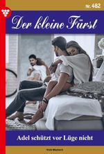 Adel schützt vor Lüge nicht Cover des Buches Adel schützt vor Lüge nicht (ISBN: 9783690494113)