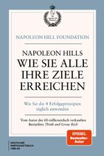 Napoleon Hills wie Sie alle Ihre Ziele erreichen Cover des Buches Napoleon Hills wie Sie alle Ihre Ziele erreichen (ISBN: 9783690661454)