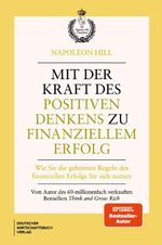 Mit der Kraft des positiven Denkens zu finanziellem Erfolg Cover des Buches Mit der Kraft des positiven Denkens zu finanziellem Erfolg (ISBN: 9783690661515)