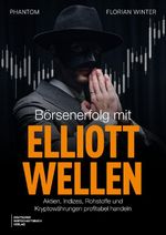 Börsenerfolg mit Elliott-Wellen Cover des Buches Börsenerfolg mit Elliott-Wellen (ISBN: 9783690662659)