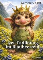 Der Trollkönig im Blaubeerfeld Cover des Buches Der Trollkönig im Blaubeerfeld (ISBN: 9783690951241)