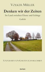 Denken wir der Zeiten Cover des Buches Denken wir der Zeiten (ISBN: 9783690951364)