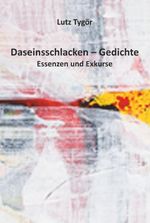 Daseinsschlacken – Gedichte Cover des Buches Daseinsschlacken – Gedichte (ISBN: 9783690951630)