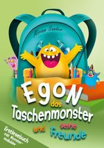 Egon das Taschenmonster und seine Freunde! Cover des Buches Egon das Taschenmonster und seine Freunde! (ISBN: 9783691041651)