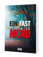 Ein fast perfekter Mord Cover des Buches Ein fast perfekter Mord (ISBN: 9783691160130)