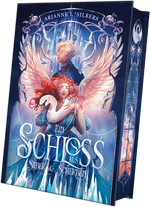 Ein Schloss aus Silber und Scherben Cover des Buches Ein Schloss aus Silber und Scherben (ISBN: 9783691401509)