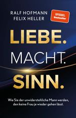Liebe. Macht. Sinn. Cover des Buches Liebe. Macht. Sinn. (ISBN: 9783691900019)