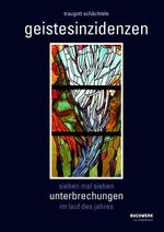 geistesinzidenzen Cover des Buches geistesinzidenzen (ISBN: 9783692160122)