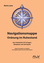 Navigationsmappe Ordnung im Ruhestand Cover des Buches Navigationsmappe Ordnung im Ruhestand (ISBN: 9783692530031)