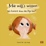 Mia will's wissen. Bilderbuch Cover des Buches Mia will's wissen. Bilderbuch (ISBN: 9783693370223)