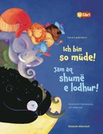 Ich bin so müde! (Deutsch-Albanisch) Cover des Buches Ich bin so müde! (Deutsch-Albanisch) (ISBN: 9783695006205)