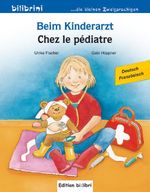 Beim Kinderarzt (Deutsch-Französisch) Cover des Buches Beim Kinderarzt (Deutsch-Französisch) (ISBN: 9783695051625)