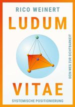 Ludum Vitae - Systemische Positionierung Cover des Buches Ludum Vitae - Systemische Positionierung (ISBN: 9783695104246)