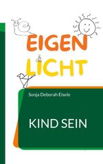 Eigenlicht Cover des Buches Eigenlicht (ISBN: 9783695104864)