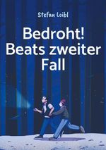 Bedroht! Beats zweiter Fall Cover des Buches Bedroht! Beats zweiter Fall (ISBN: 9783695105267)