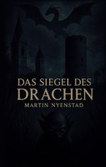 Das Siegel des Drachen Cover des Buches Das Siegel des Drachen (ISBN: 9783695105779)