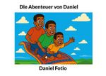 Die Abenteuer von Daniel Cover des Buches Die Abenteuer von Daniel (ISBN: 9783695105809)