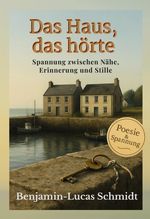 Das Haus, das hörte Cover des Buches Das Haus, das hörte (ISBN: 9783695106004)