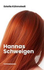Hannas Schweigen Cover des Buches Hannas Schweigen (ISBN: 9783695106271)