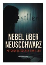 Nebel über Neuschwarz Cover des Buches Nebel über Neuschwarz (ISBN: 9783695109869)