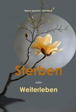 Sterben oder Weiterleben Cover des Buches Sterben oder Weiterleben (ISBN: 9783695110766)