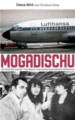 Mogadischu Cover des Buches Mogadischu (ISBN: 9783695117475)