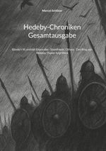 Hedeby-Chroniken Gesamtausgabe Cover des Buches Hedeby-Chroniken Gesamtausgabe (ISBN: 9783695118045)